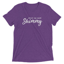 Everything is better when you shimmy. Unisex Triblend Short Sleeve T-Shirt with Tear Away Label