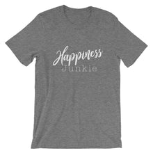 If you're going to be anything, be a Happiness Junkie
