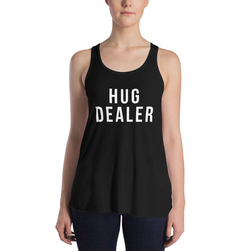 Because everyone needs more HUGS.  Hug Dealer Women's Flowy Racerback Tank