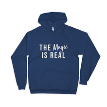The Magic is Real Unisex California Fleece Pullover Hoodie