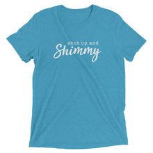 Everything is better when you shimmy. Unisex Triblend Short Sleeve T-Shirt with Tear Away Label