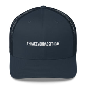 #shakeyourassfriday Trucker Hat