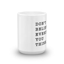 Drink Coffee & Don't Believe Everything You Think - Worthy Human