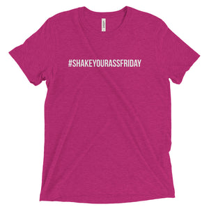 #shakeyourassfriday Short sleeve t-shirt