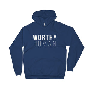 Worthy Human Unisex Fleece Hoodie